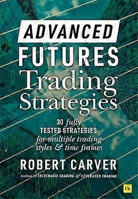 Advanced Futures Trading Strategies