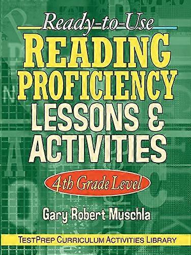 Ready to Use Reading Proficiency Lessons & Activities: 4th Grade Level