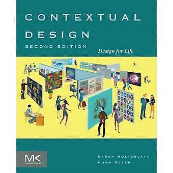 Contextual Design: Design for Life - Interaktive Technologien