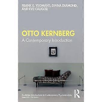 Otto Kernberg: En nutidig introduktion (Routledge Introductions to Contemporary Psychoanalysis)