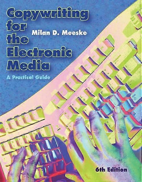 Copywriting per l'Electronic Media: Una Guida Pratica