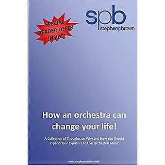 Come un'orchestra può cambiare la tua vita