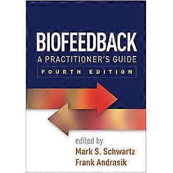Biofeedback, Quarta Edizione: Guida per Professionisti