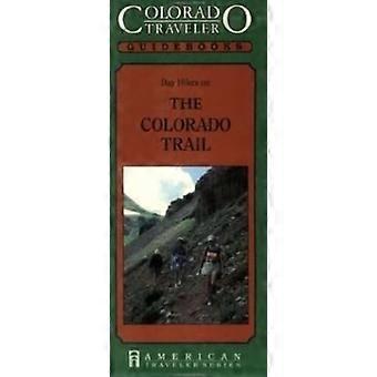 Colorado viaggiatore guida: Il Colorado Trail (1991)