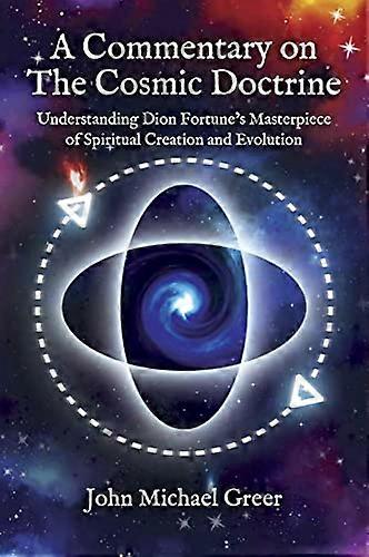 A Commentary on 'The Cosmic Doctrine'