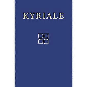 Kyriale: Gregorianischer Choral für die ordentlichen Teile der Messe