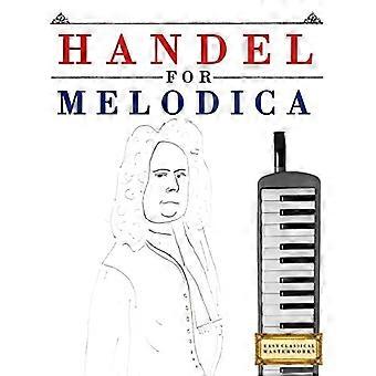 Händel für Melodica: 10 einfache Themen für Melodica Anfängerbuch