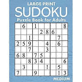 Stor stil Mellanstor Sudoku-pusselbok för vuxna: 100 lättlästa (58pt teckensnitt) pussel - Present för pusselälskare med nedsatt syn