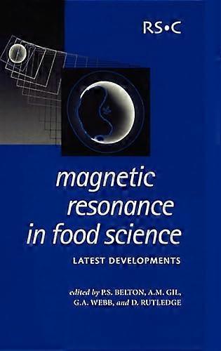 Magnetic Resonance in Food Science Latest Developments