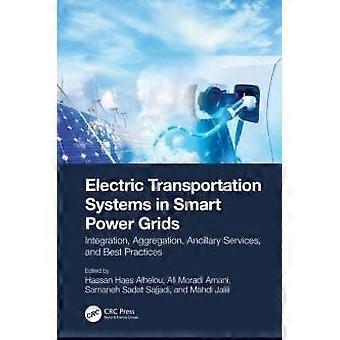 Electric Transportation Systems In Smart Power Grids Integration Aggregation - Taylor & Francis Ltd - Paperback - en Book