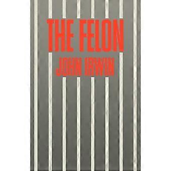 The Felon - John Irwin
