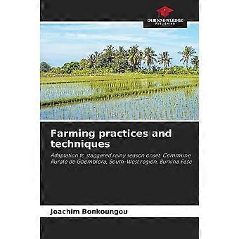Farming practices and techniques adaptation to staggered rainy season onset, commune rurale de gbomblora, south-west region, burkina faso