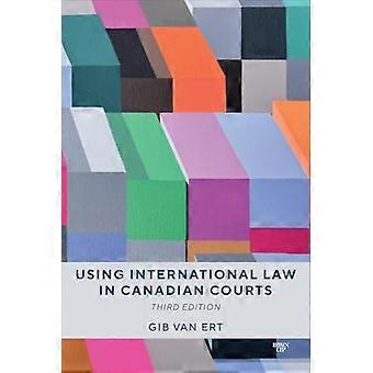 Using International Law in Canadian Courts Third Edition