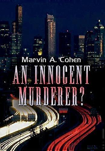 An innocent murderer