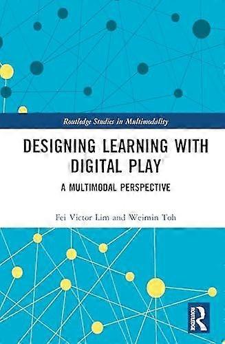 Designing learning with digital play a multimodal perspective
