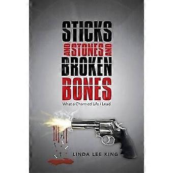 Sticks and Stones and Broken Bones