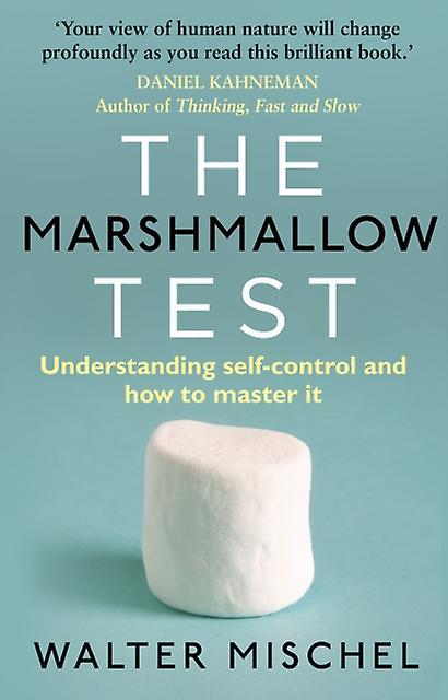 The Marshmallow Test by Walter Mischel Paperback