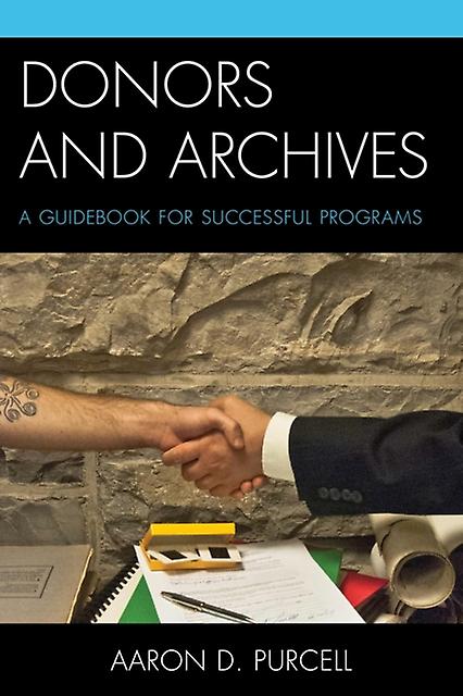 Donors And Archives by Aaron D. Purcell Paperback Book