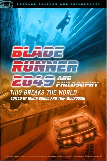 Blade Runner 2049 And Philosophy Paperback Book