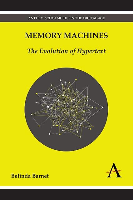 Memory Machines by Belinda Barnet Hardback Book