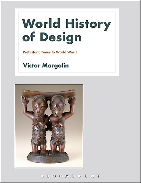 World History Of Design Volume 1 by Margolin & Victor University of Illinois at Chicago & USA Paperback Book