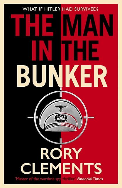 The Man In The Bunker by Rory Clements Hardback Book