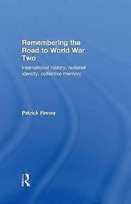 Remembering the Road to World War Two