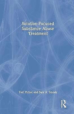 Solution-Focused Substance Abuse Treatment