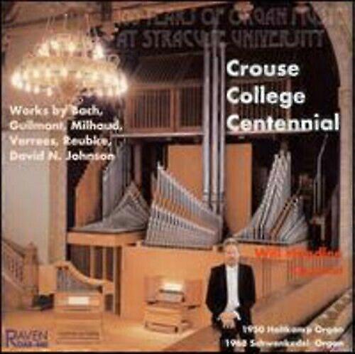 Crouse College Centennial-Orga Crouse College Centennial [IMPORT] CD