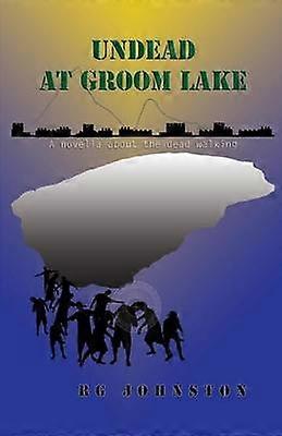 Undead at Groom Lake