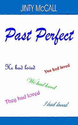 Past Perfect