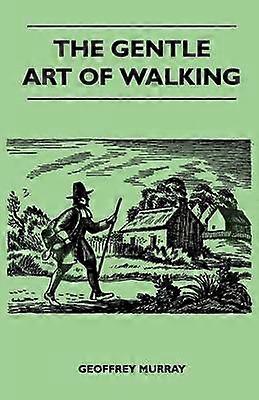 L'art subtil de la marche