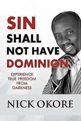 Sin Shall Not Have Dominion