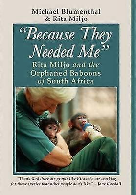 Because They Needed Me