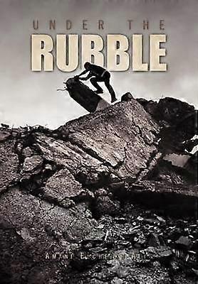 Under the Rubble