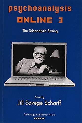 Psychoanalysis Online 3 The Teleanalytic Setting