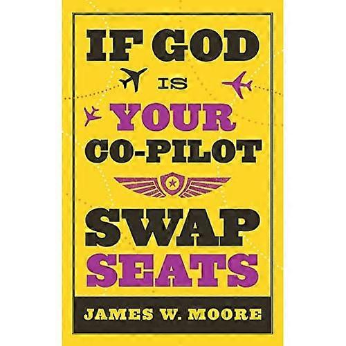 If God Is Your Co-Pilot, Swap Seats