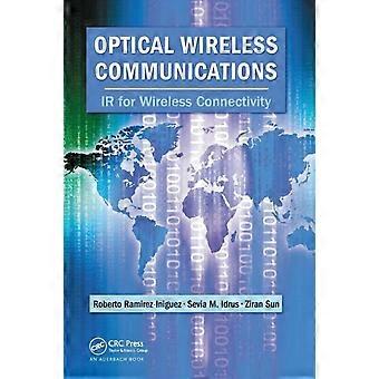 Optical Wireless Communications Ir For Wireless Connectivity - Roberto Ramirez-Iniguez - Paperback - en Book