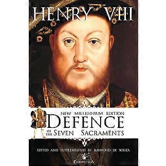 Defence Of The Seven Sacraments - New Millennium Edition - Raymond de Souza KM - Paperback - en Book
