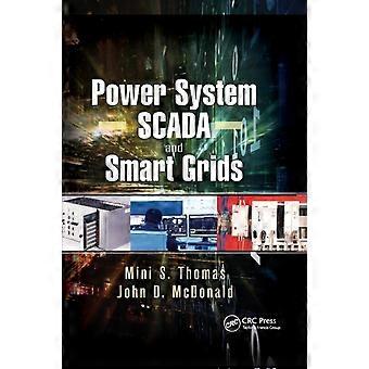 Power System Scada And Smart Grids - Mini S. Thomas