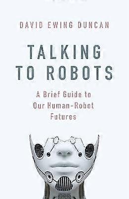 Talking to Robots