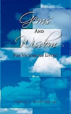 Gems and Wisdom for Victorious Living