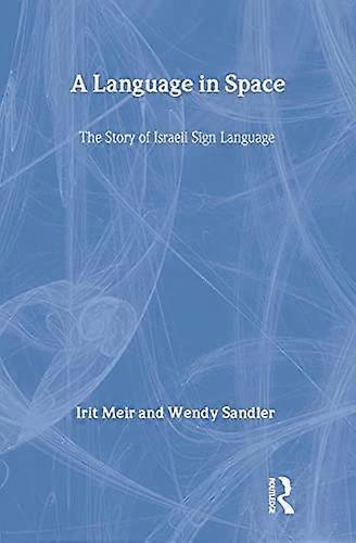 A Language in Space: The Story of Israeli Sign Language