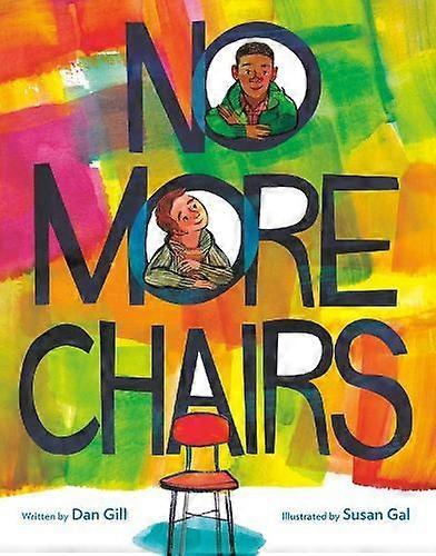 No More Chairs - Dan Gill