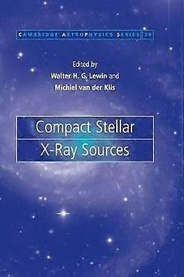 Compact Stellar Xray Sources 39 Cambridge Astrophysics Series Number 39