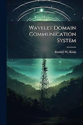Wavelet Domain Communication System