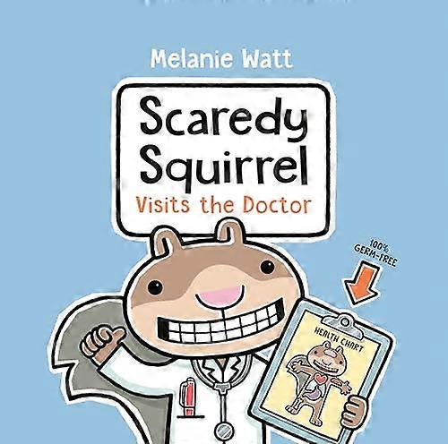 Scaredy Squirrel Visits the Doctor (Scaredy Squirrel)