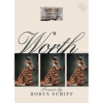 Waarde: Gedichten door Robyn Schiff (Kuhl huis dichters)