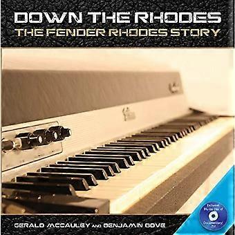 Vers le bas le Rhodes : l’histoire de Rhodes Fender (livre & Blu Ray DVD)