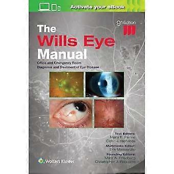Wills Ooghandboek: Gedrukt + E-boek met multimedia: Diagnose en behandeling van oogziekten in de huisartsenpraktijk en op de spoedeisende hulp